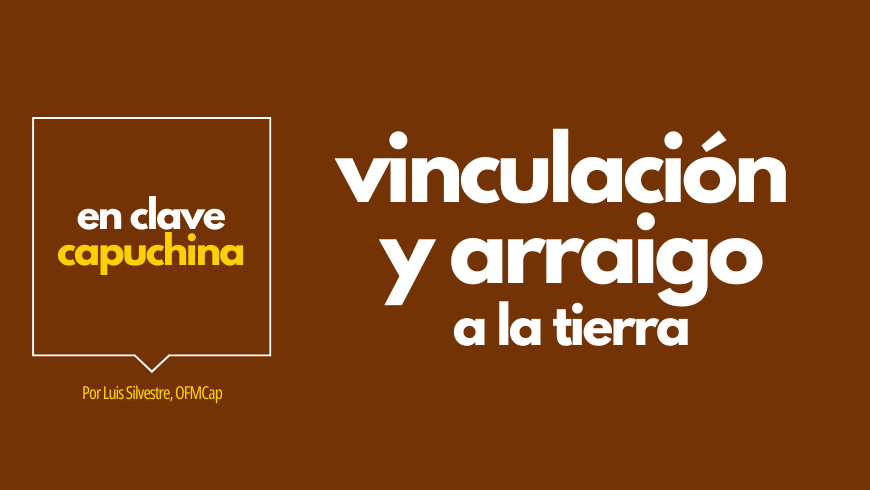 Vinculación y arraigo a la tierra