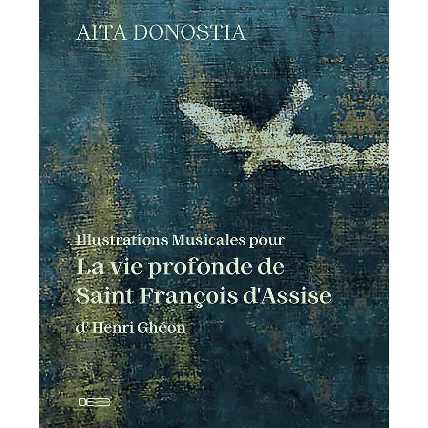 La gran obra franciscana de Aita Donostia vuelve a los escenarios cien años después de su estreno en París